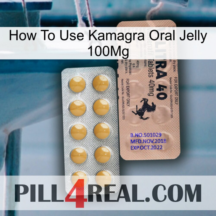 How To Use Kamagra Oral Jelly 100Mg 41